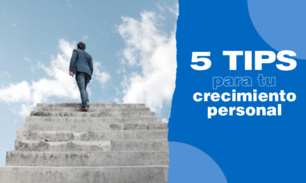 5 tips para tu crecimiento personal